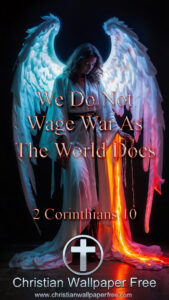 Do Not Wage War 2 Corinthians 10