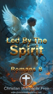 Led By The Spirit Romans 8